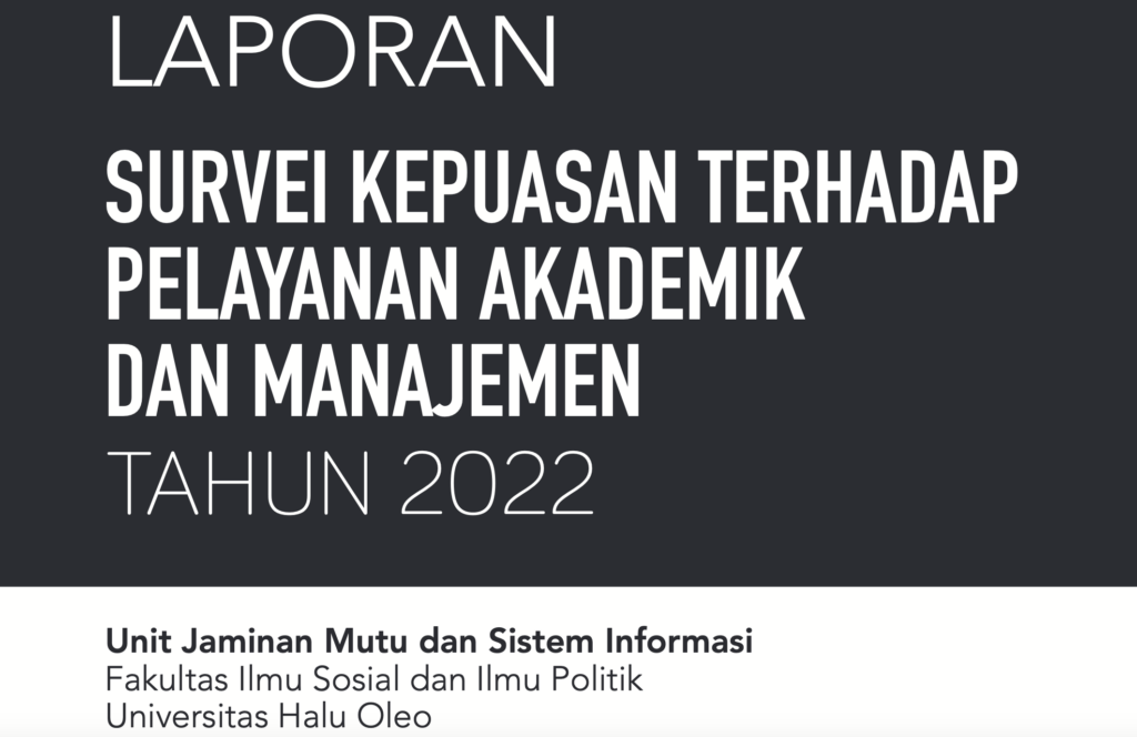 Laporan Kepuasan Layanan Akademik dan Manajemen FISIP UHO 2022